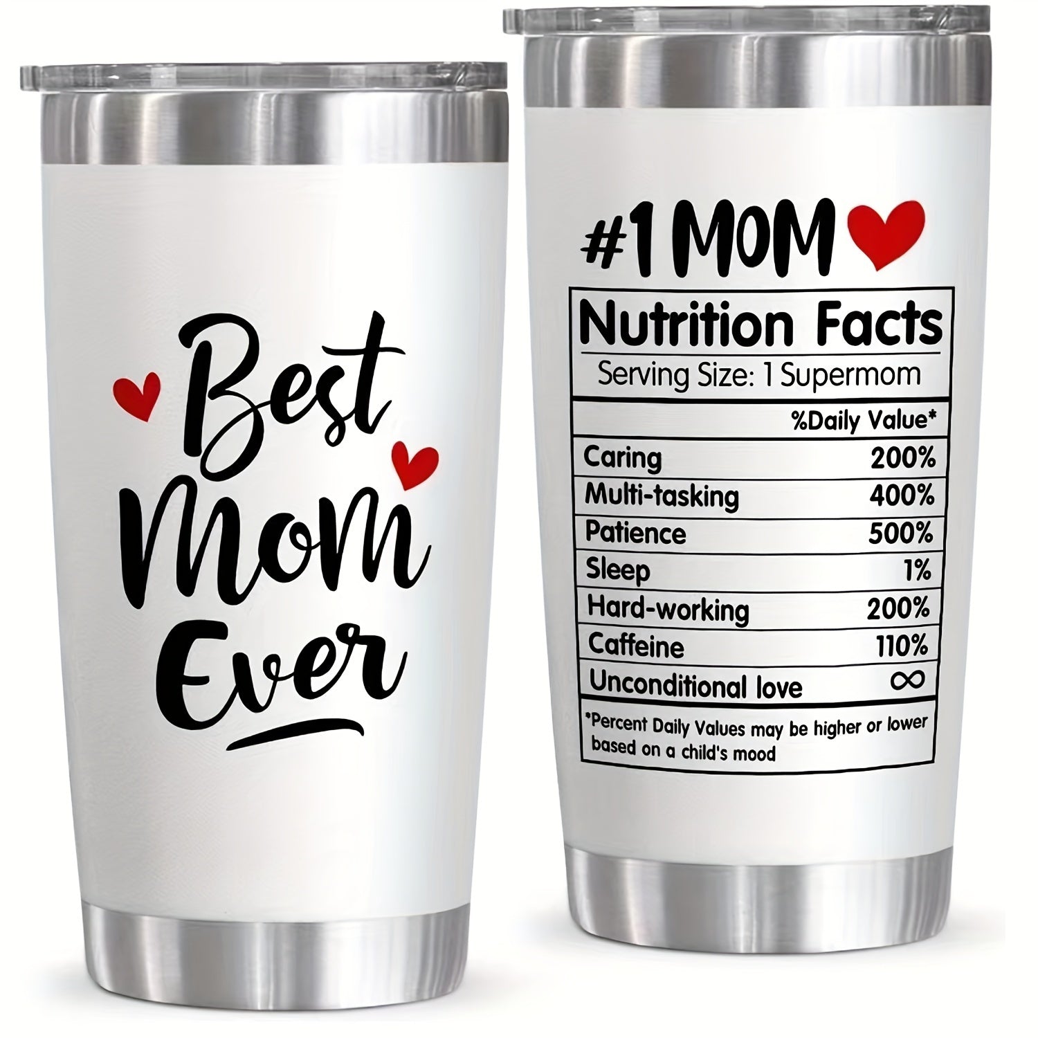Best Mom Ever tumbler in white stainless steel with funny nutrition facts and heart design - double wall insulated
