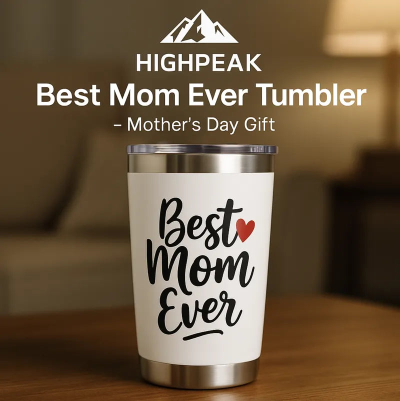 HighPeak Best Mom Ever Tumbler in white stainless steel with black lettering and red heart on wooden table