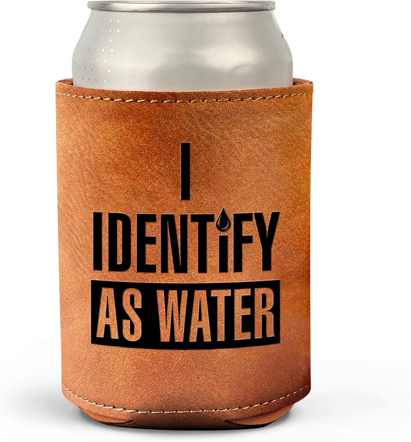 “I Identify As Water” leather can cooler in brown faux leather with black bold text on a silver can by HighPeak
