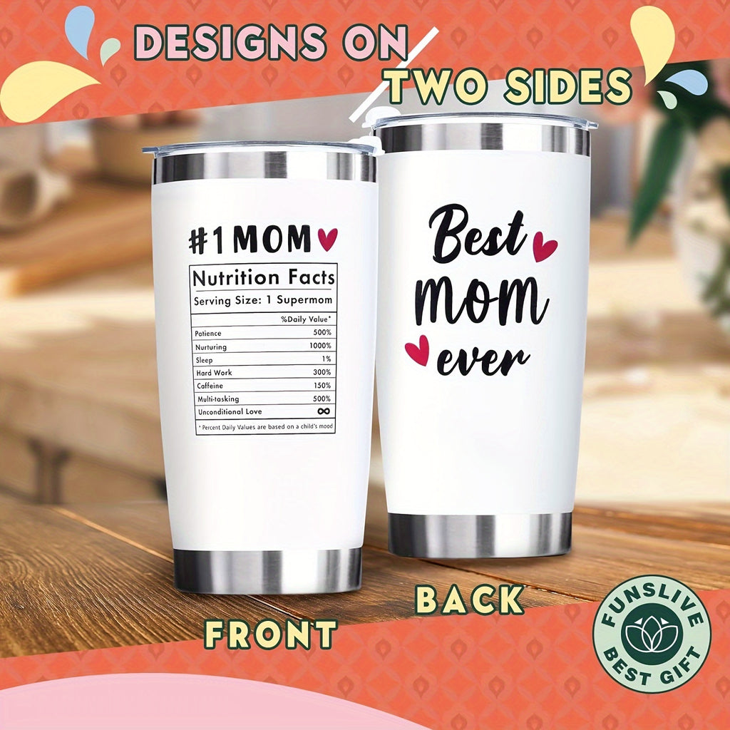 Best Mom Ever white tumbler with nutrition facts design and dual-sided mom quotes - insulated stainless steel cup