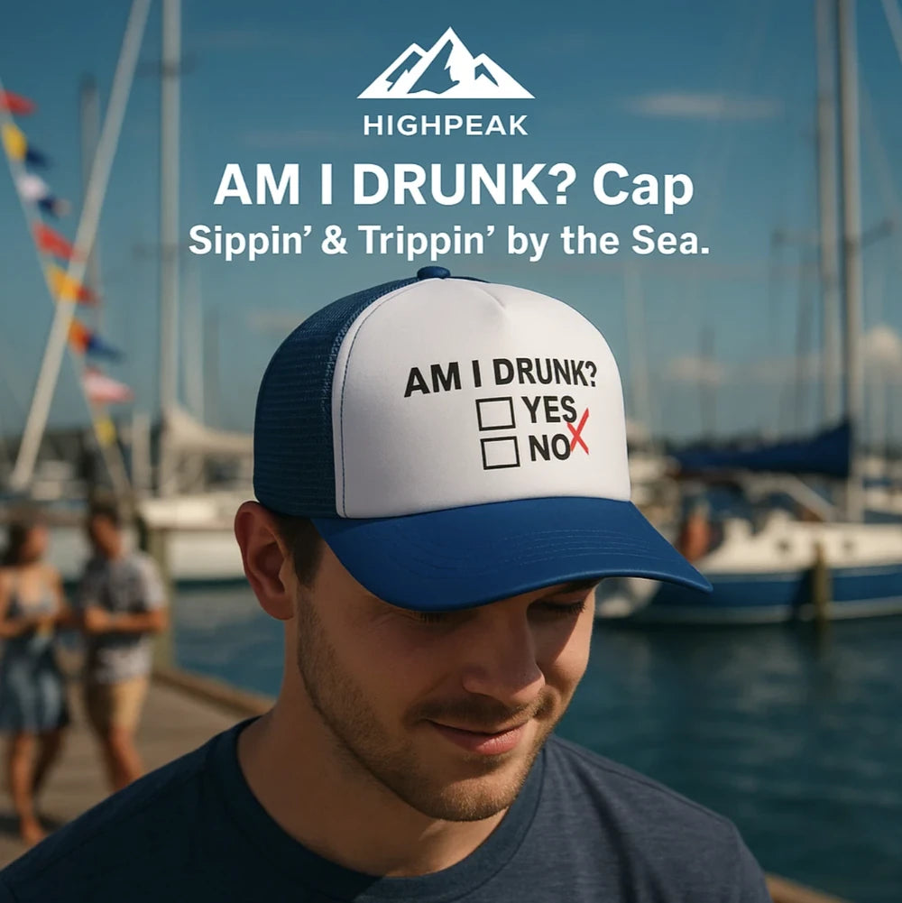 "AM I DRUNK?" Cap