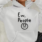 "Ew, People" Hoodie in white held by the hood with the front graphic and pocket visible