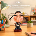 Funny Teacher Glasses Stand