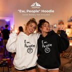 "Ew, People" Hoodie