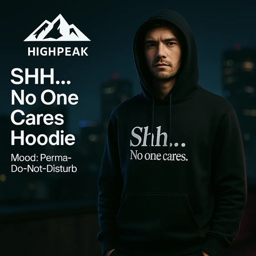 "SHH... No One Cares" Hoodie