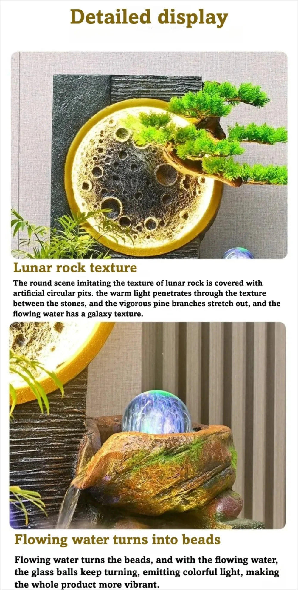 Rockery Water Fountain close-ups of the textured moon, pine-style branches and illuminated rotating glass ball.